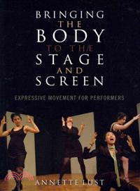 Bringing the Body to the Stage and Screen ─ Expressive Movement for Performers