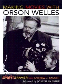 Making Movies With Orson Welles