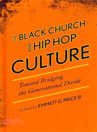 The Black Church and Hip Hop Culture ─ Toward Bridging the Generational Divide