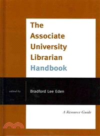 The Associate University Librarian Handbook—A Resource Guide