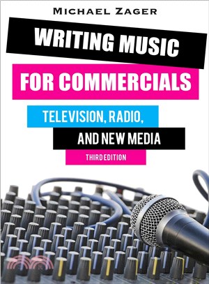 Writing Music for Commercials ─ Television, Radio, and New Media