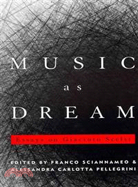 Music As Dream ─ Essays on Giacinto Scelsi