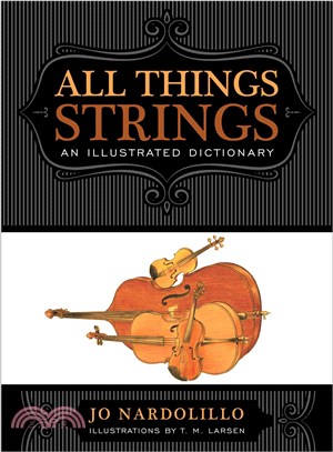 All Things Strings ─ An Illustrated Dictionary
