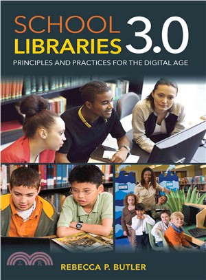 School Libraries 3.0 ─ Principles and Practices for the Digital Age