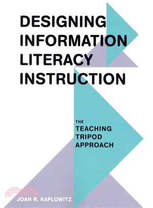 Designing Information Literacy Instruction ─ The Teaching Tripod Approach