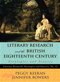 Literary Research and the British Eighteenth Century ─ Strategies and Sources