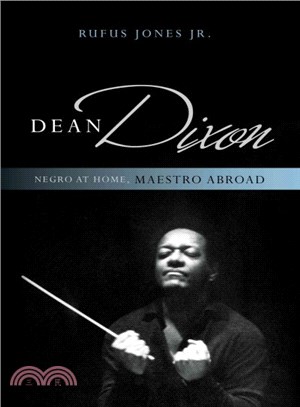 Dean Dixon ─ Negro at Home, Maestro Abroad