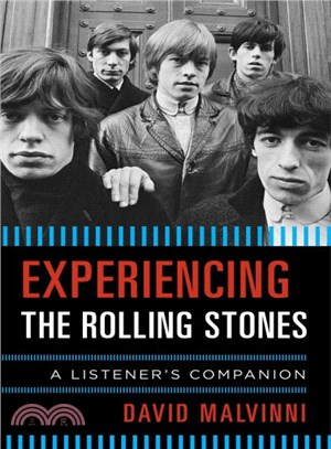 Experiencing the Rolling Stones ─ A Listener's Companion