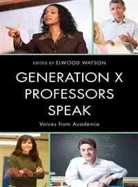Generation X Professors Speak — Voices from Academia