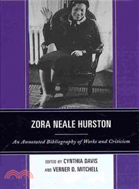 Zora Neale Hurston ─ An Annotated Bibliography of Works and Criticism