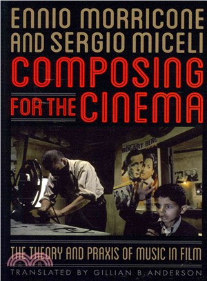 Composing for the Cinema ─ The Theory and Praxis of Music in Film