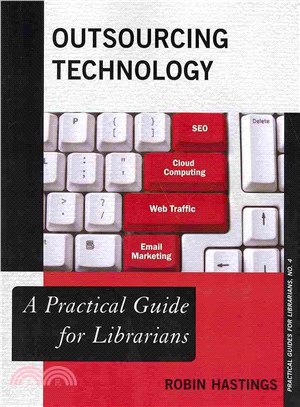 Outsourcing Technology ─ A Practical Guide for Librarians