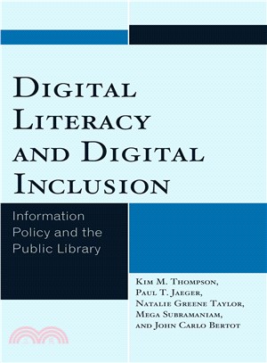 Digital Literacy and Digital Inclusion ─ Information Policy and the Public Library