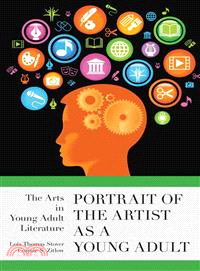 Portrait of the Artist As a Young Adult ─ The Arts in Young Adult Literature