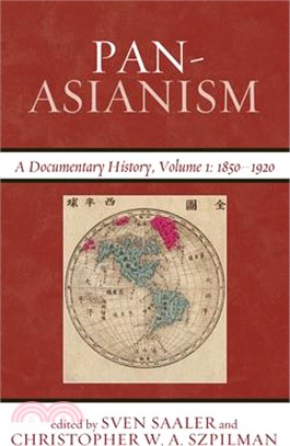 Pan-asianism ― A Documentary History 1850-1920