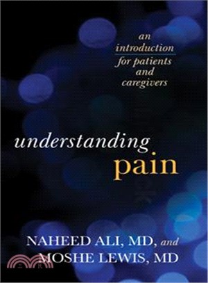 Understanding Pain ─ An Introduction for Patients and Caregivers