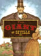 The Giant of Seville: A "Tall" Tale Based on a True Story