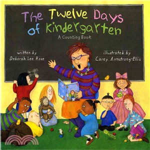 The Twelve Days of Kindergarten ─ A Counting Book