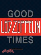Good Times, Bad Times: Led Zeppelin