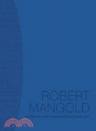 Robert Mangold: Beyond the Line: Paintings and Project 2000-2008