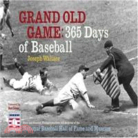 Grand Old Game―365 Days Of Baseball