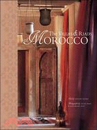 The Villas & Riads Of Morocco