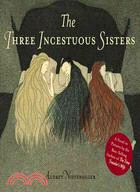 The Three Incestuous Sisters