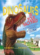 Dinosaurs ─ In Your Backyard