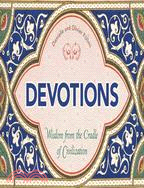 Devotions: Wisdom from the Cradle of Civilization