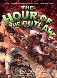 The Hour of the Outlaw