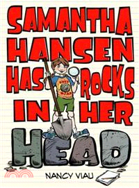 Samantha Hansen Has Rocks in Her Head