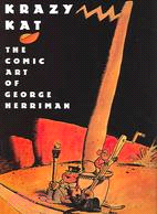 Krazy Kat: The Comic Art Of George Herriman