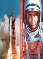 America in Space: NASA's First Fifty Years