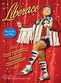 Liberace―Your Personal Fashion Consultant