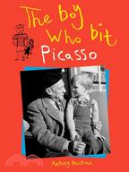 The Boy Who Bit Picasso