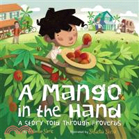 A Mango in the Hand ─ A Story Told Through Proverbs