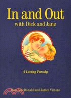 In and Out With Dick and Jane: A Loving Parody