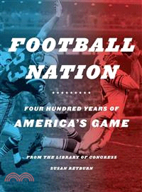 Football Nation ― Four Hundred Years of America's Game