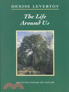 The Life Around Us ─ Selected Poems on Ecological Themes