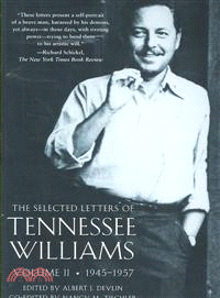 The Selected Letters of Tennessee Williams, 1945-1957
