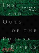 Ins and Outs of the Forest Rivers