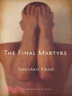 The Final Martyrs