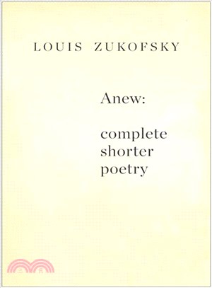 Anew ─ Complete Shorter Poetry