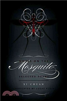 Notes on the Mosquito ─ Selected Poems