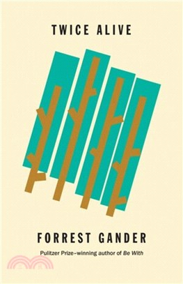 Twice Alive (2021 National Book Awards Longlist)