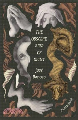 The Obscene Bird of Night：unabridged, centennial edition