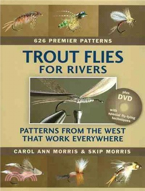 Trout Flies for Rivers ─ Patterns from the West That Work Everywhere