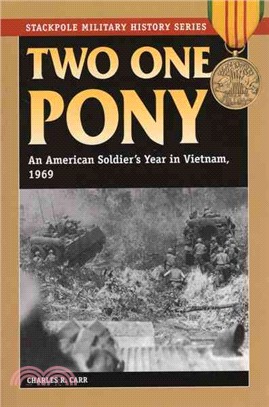 Two One Pony—An American Soldier's Year in Vietnam, 1969