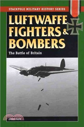 Luftwaffe Fighters and Bombers ─ The Battle of Britain