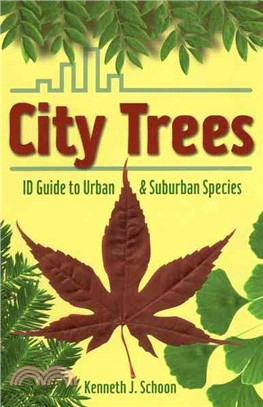 City Trees ─ ID Guide to Urban and Suburban Species